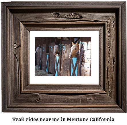 trail rides near me in Mentone, California